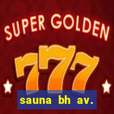 sauna bh av. augusto de lima 444 - centro